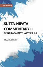 Sutta-Nipata Commentary BEING Paramatthajotika II Vol. 2nd - Gyan Books