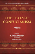 The Sacred Books of the East (China: THE TEXTS OF CONFUCIANISM, PART-II: THE YI KING) 16th - Gyan Books