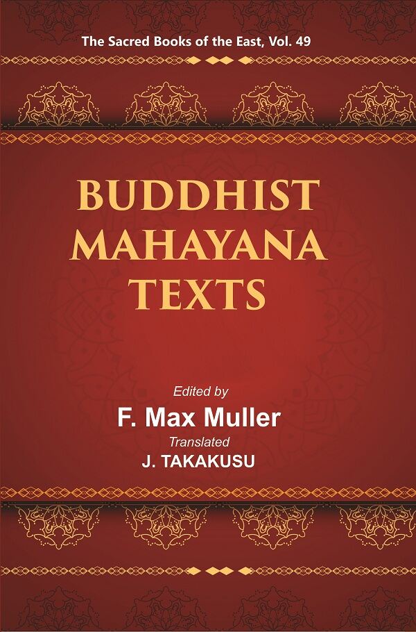 The Sacred Books of the East (BUDDHIST MAHAYANA TEXTS, Part I-II) 49th - Gyan Books