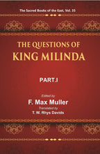 The Sacred Books of the East (THE QUESTIONS OF KING MILINDA, PART-I) 35th - Gyan Books | Grab2Buy