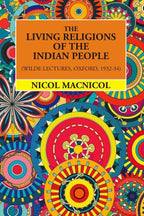 The Living Religions Of The Indian People (Wilde Lectures, Oxford, 1932-34) - Gyan Books