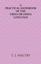 A Practical Handbook Of The Uriya Or Odiya Language - Gyan Books