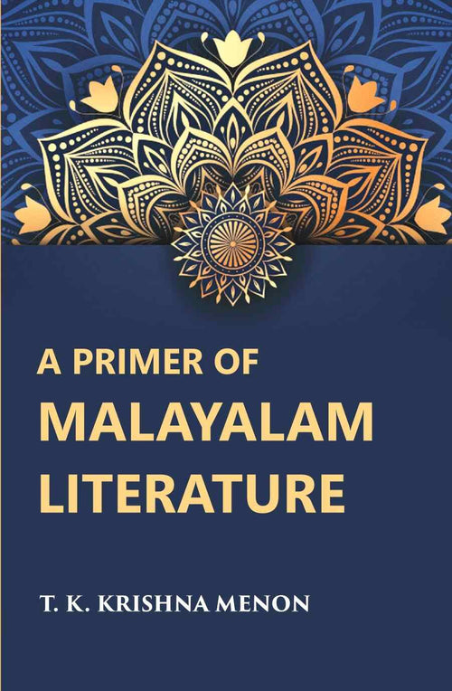 A Primer Of Malayalam Literature - Gyan Books