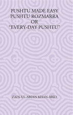 Pushtu Made Easy Pushtu Rozmarra Or “Every-Day Pushtu” - Gyan Books