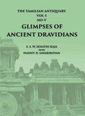 The Tamilian Antiquary Glimpses Of Ancient Dravidians Vol - I, No. - 5 - Gyan Books | Grab2Buy