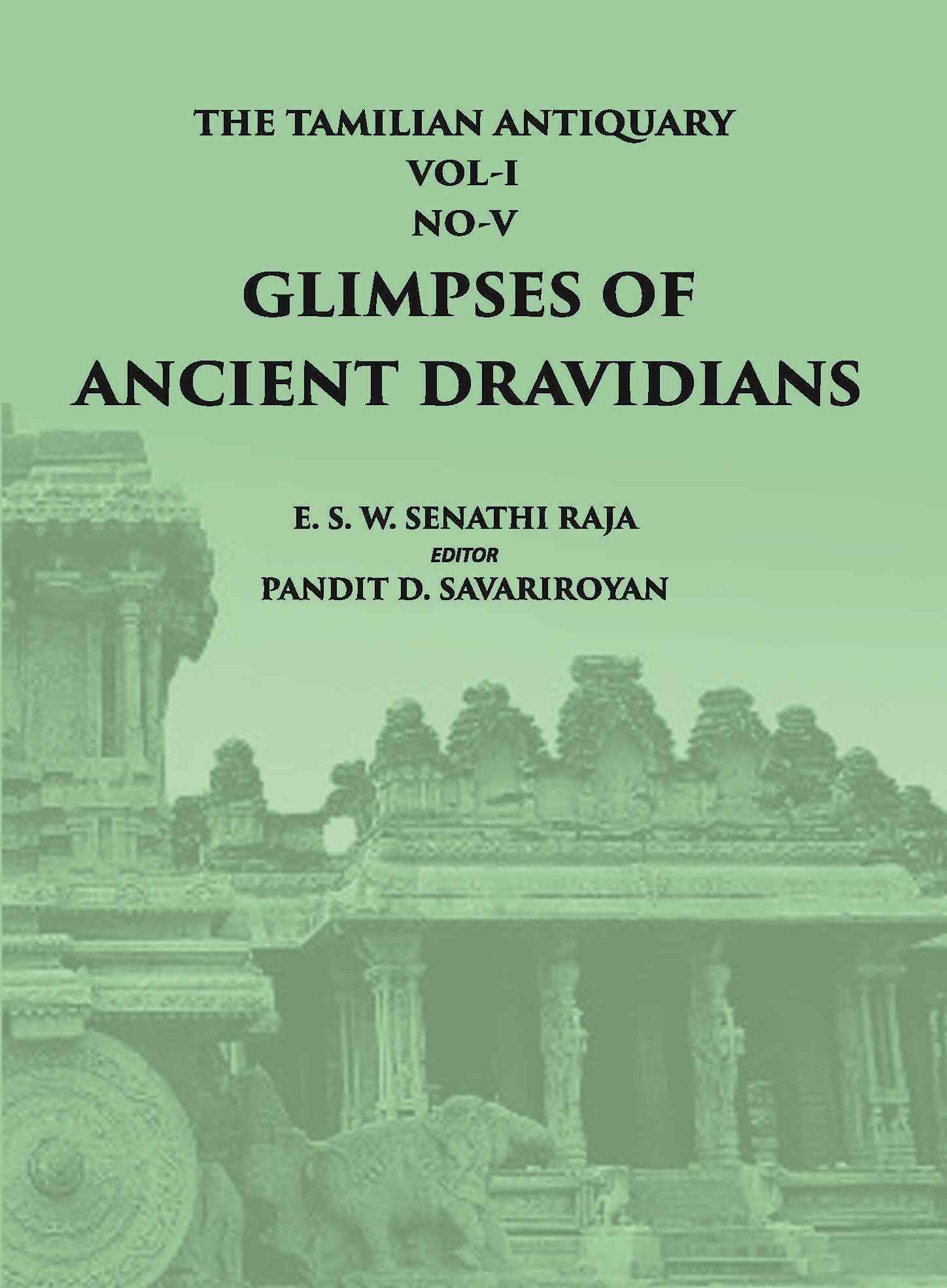 The Tamilian Antiquary Glimpses Of Ancient Dravidians Vol - I, No. - 5 - Gyan Books | Grab2Buy
