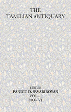 The Tamilian Antiquary Vol – I NO – VI - Gyan Books