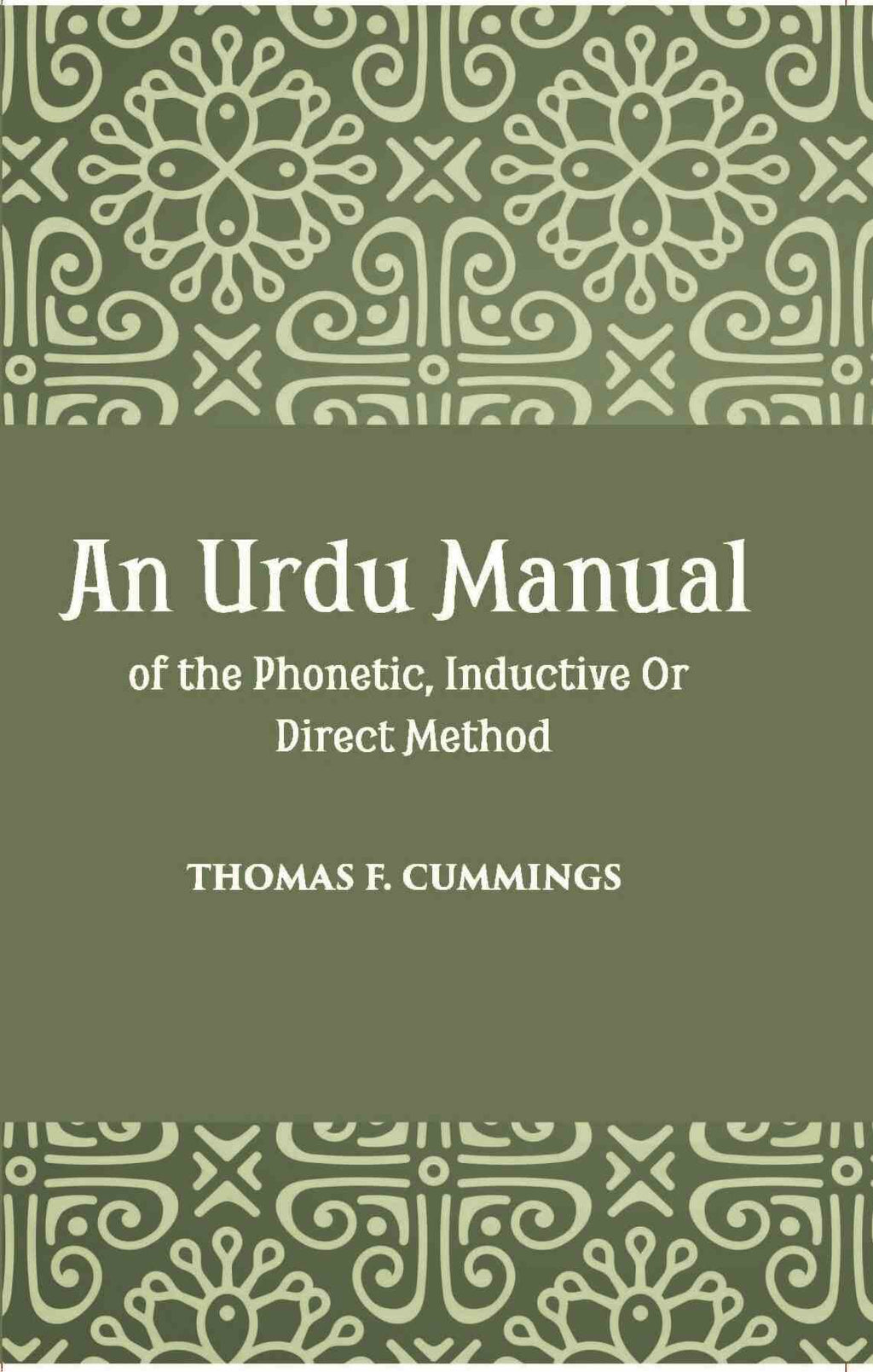 An Urdu Manual Of The Phonetic, Inductive Or Direct Method Based On The Gospel Of John - Gyan Books