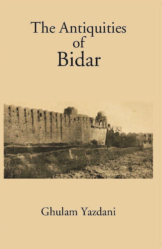 Antiquities Of Bidar - Gyan Books | Grab2Buy