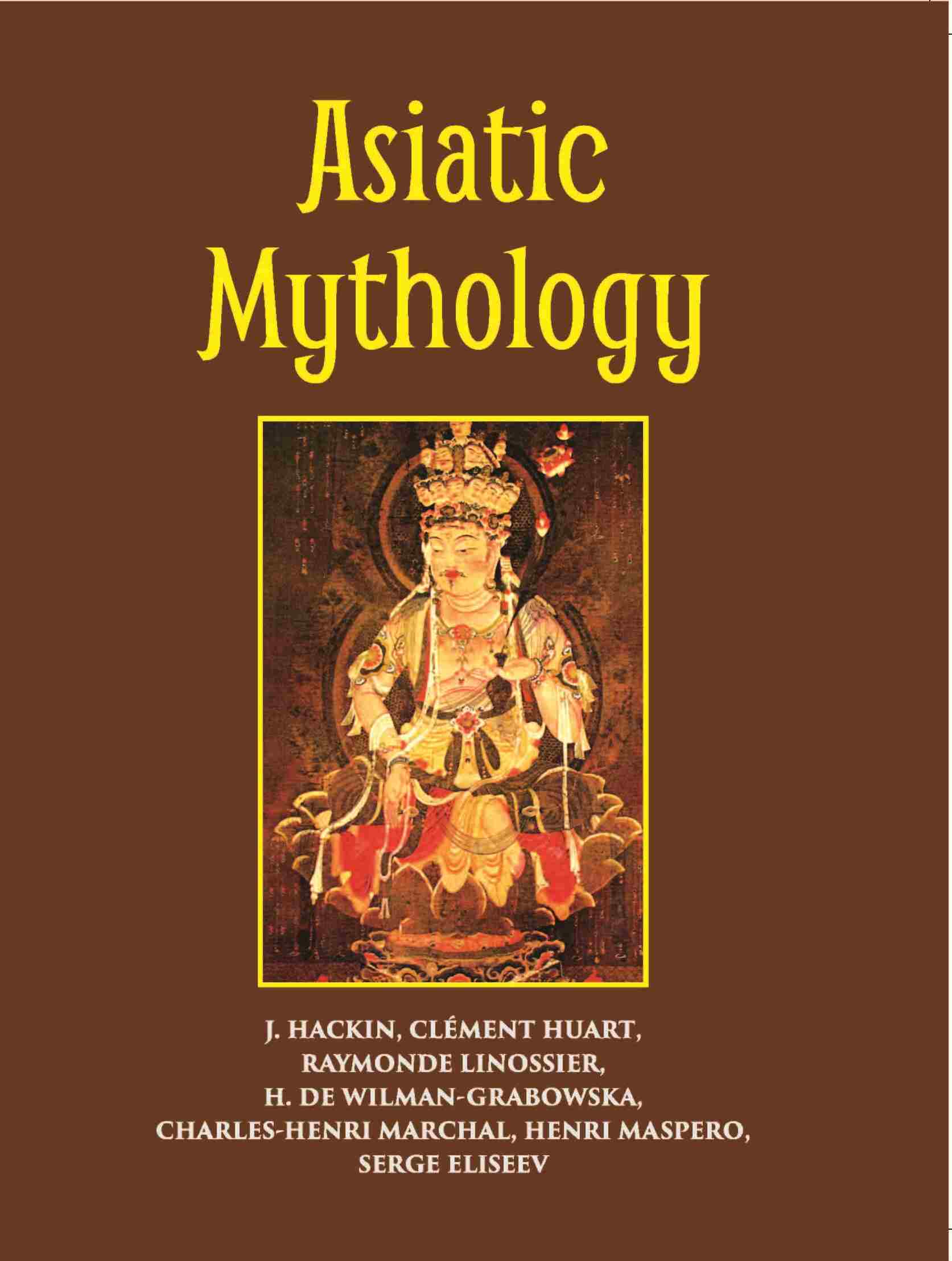 Asiatic Mythology A Detailed Description And Explanation Of The Mythologies Of All The Great Nations Of Asia - Gyan Books | Grab2Buy