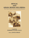 Bengal And Assam Behar And Orissa: Their History, People, Commerce, And Industrial Resources - Gyan Books