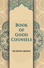 The Book Of Good Counsels From The Sanskrit Of Hitopadesa - Gyan Books