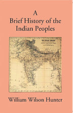 Brief History Of The Indian Peoples - Gyan Books