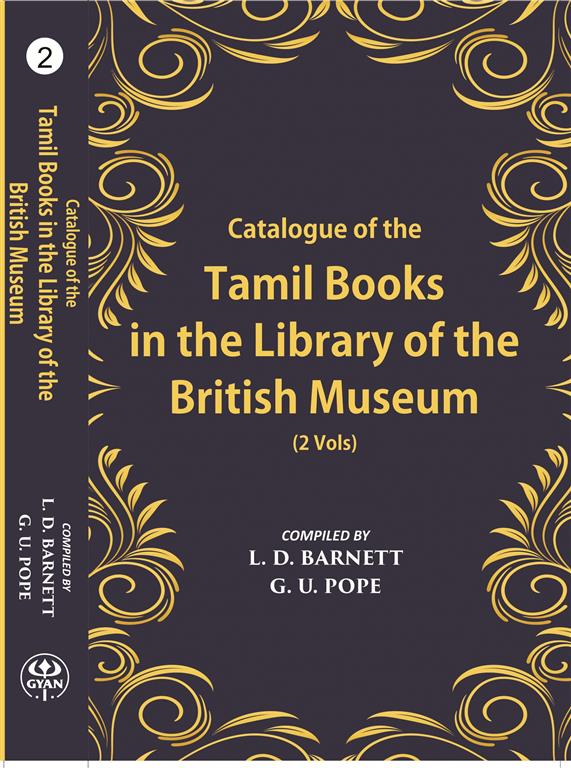 A Catalogue Of The Tamil Books In The Library Of The British Museum 2 Vols. Set - Gyan Books