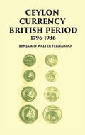 Ceylon Currency British Period 1796-1936 - Gyan Books