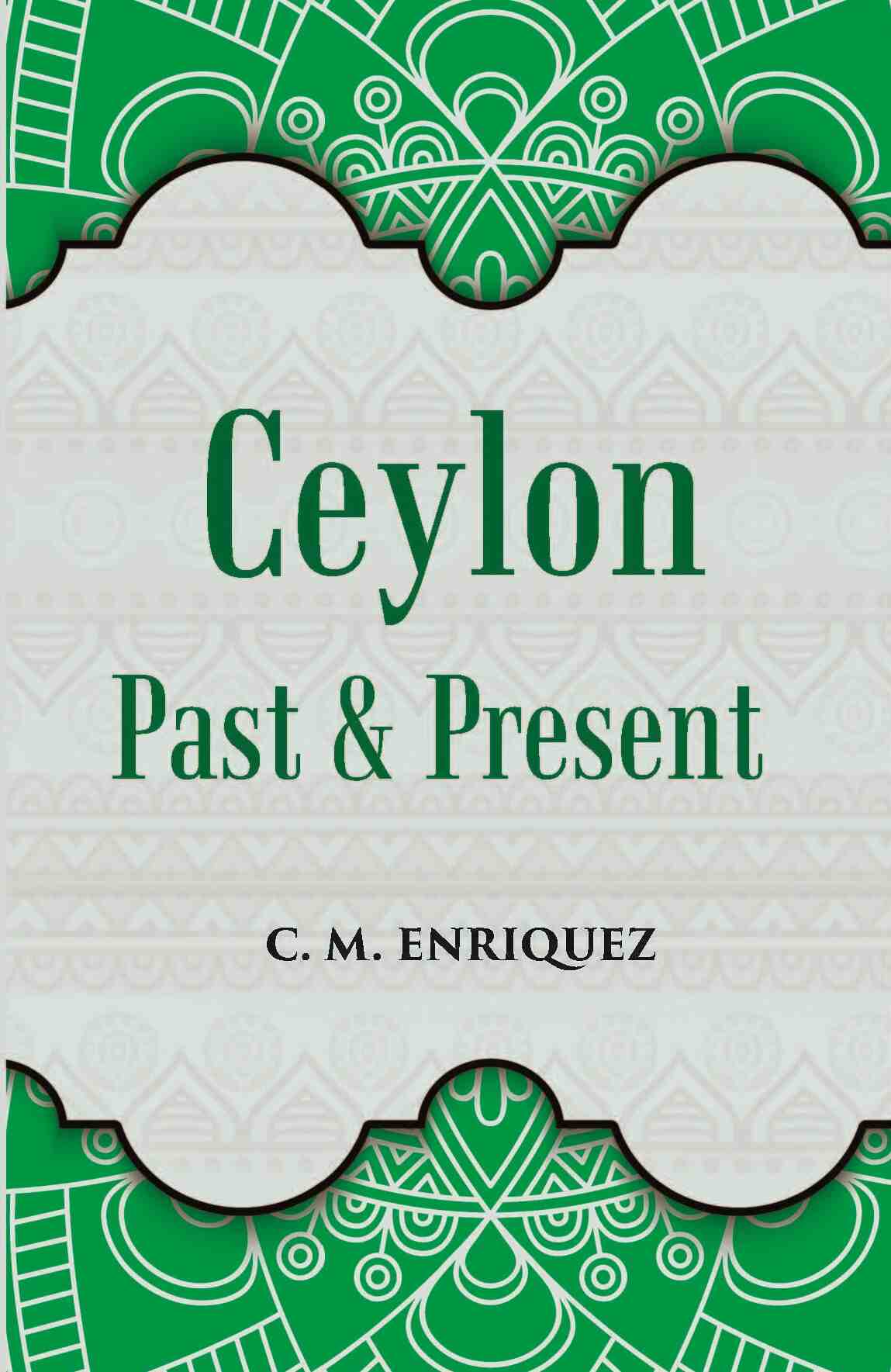 Ceylon Past And Present - Gyan Books | Grab2Buy