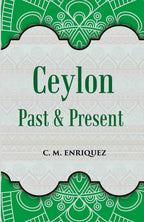 Ceylon Past And Present - Gyan Books | Grab2Buy
