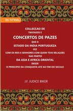 Colleccao De Tratados E Concertos De Pazes:- Que O Estado Da India Portuguezafezcom Os Reis E Senhores Com Quem Teve Relacoesnas Partes 14 Vols. Set - Gyan Books | Grab2Buy