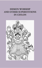 Demon Worship And Other Superstitions In Ceylon - Gyan Books