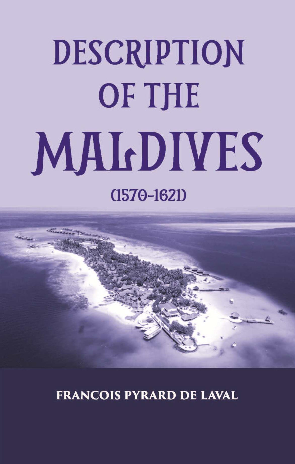 Description Of The Maldives - Gyan Books