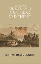 Diary Of A Pedestrian In Cashmere And Thibet - Gyan Books