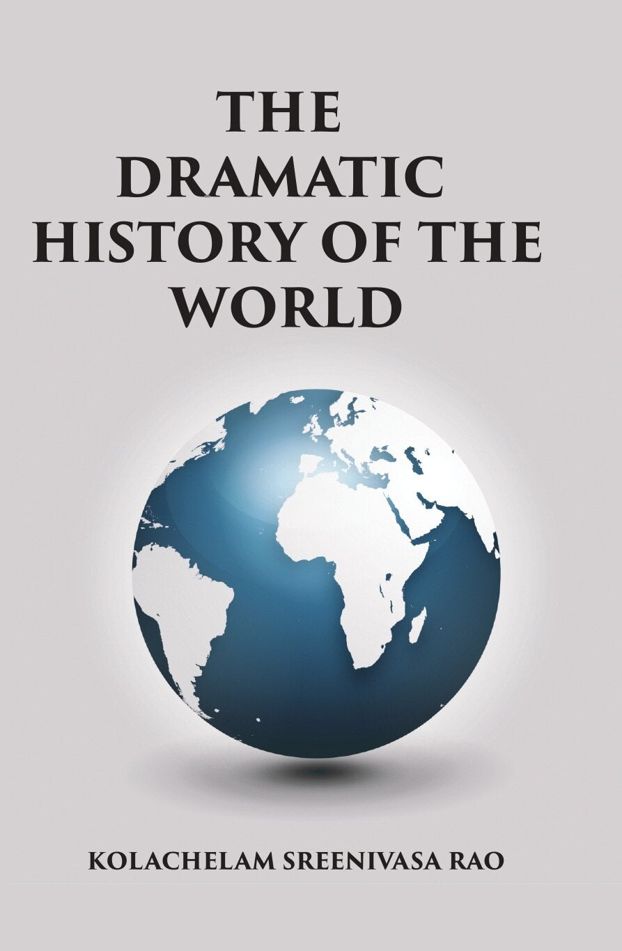Dramatic History of the World - Gyan Books