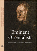 Eminent Orientalists Indian, European, American - Gyan Books