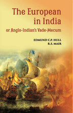 The European In India Or Anglo-Indian’S Vade-Mecum - Gyan Books