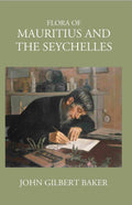 Flora Of Mauritius Andthe Seychellesa - Gyan Books