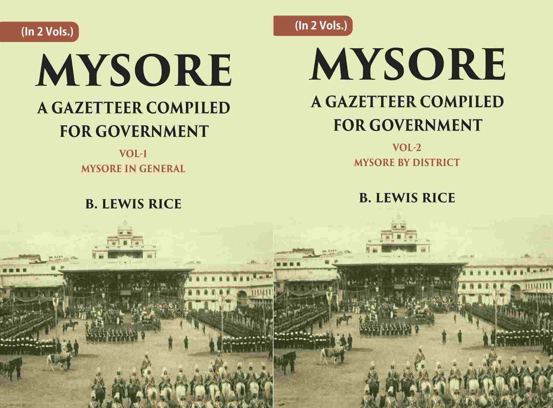 Mysore: A Gazetteer Compiled For Government 2 Vols. Set - Gyan Books