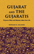 Gujarat And The Gujaratis: Pictures Of Men And Manners Taken From Life - Gyan Books