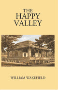 The Happy Valley Sketches Of Kashmir And The Kashmiris - Gyan Books