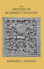 The History Of Buddhist Thought - Gyan Books