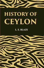 History Of Ceylon Revised And Enlarged - Gyan Books
