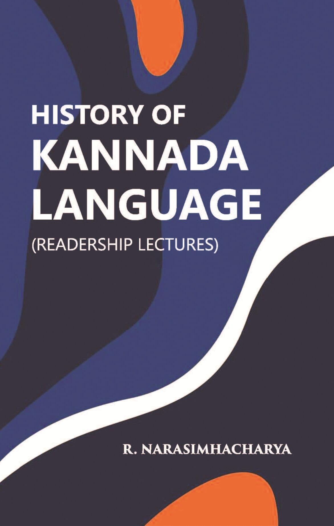 History Of Kannada Language: (Readership Lectures) - Gyan Books | Grab2Buy