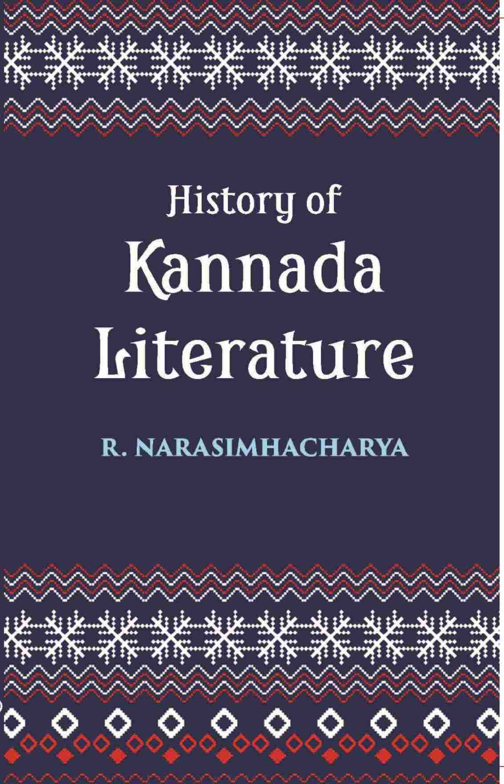 History Of Kannada Literature: (Readership Lectures) - Gyan Books