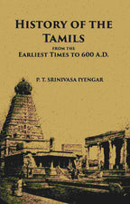 History Of The Tamils From The Earliest Times To 600 A.D. - Gyan Books | Grab2Buy