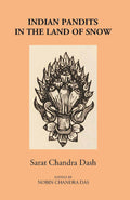 Indian Pandits In The Land Of Snow - Gyan Books