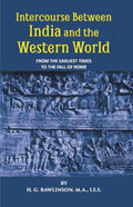 Intercourse Between India And The Western World From The Earliest Times To The Fall Of Rome - Gyan Books