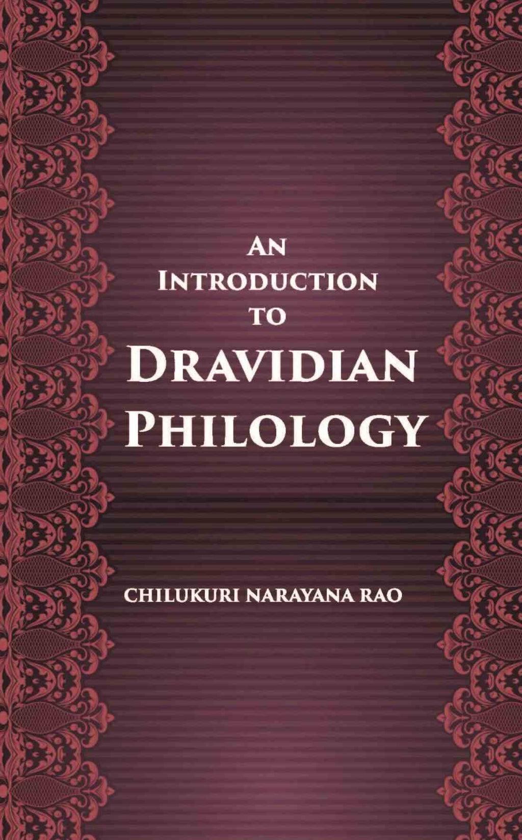 An Introduction To Dravidian Philology - Gyan Books