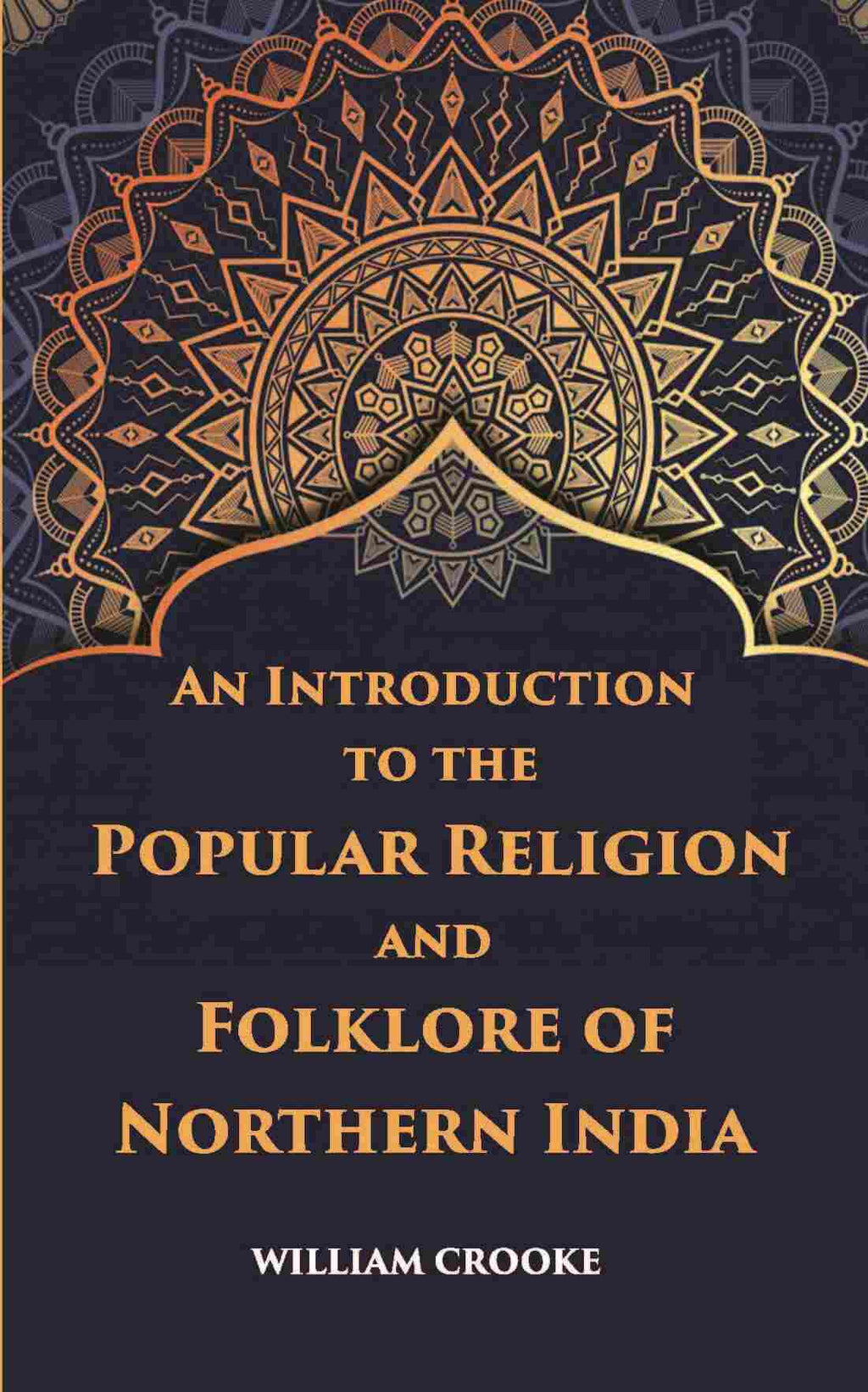 An Introduction To The Popular Religion And Folklore Of Northern India - Gyan Books | Grab2Buy