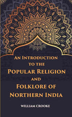 An Introduction To The Popular Religion And Folklore Of Northern India - Gyan Books | Grab2Buy