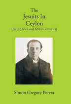 The Jesuits In Ceylon (In The Xvi And Xvii Centuries) - Gyan Books