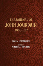 The Journal Of John Jourdain 1608-1617 Describing His Experiences In Arabia, India, And The Malay Archipelago - Gyan Books