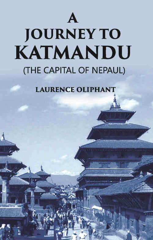 A Journey To Katmandu (The Capital Of Nepaul) - Gyan Books