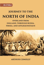 Journey To The North Of India, Overland From England, Through Russia, Persia, And Affghaunistaun 2 Vols. Set - Gyan Books