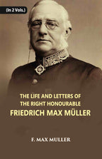 The Life And Letters Of The Right Honourable Friedrich Max Muller 2 Vols. Set - Gyan Books | Grab2Buy