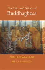 The Life And Work Of Buddhaghosa - Gyan Books