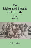 The Lights And Shades Of Hill Life Kulu Kuram - Gyan Books | Grab2Buy