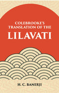 Lilavati - Colebrooke's Translation of the Standard work on Hindu Mathmatics - Gyan Books